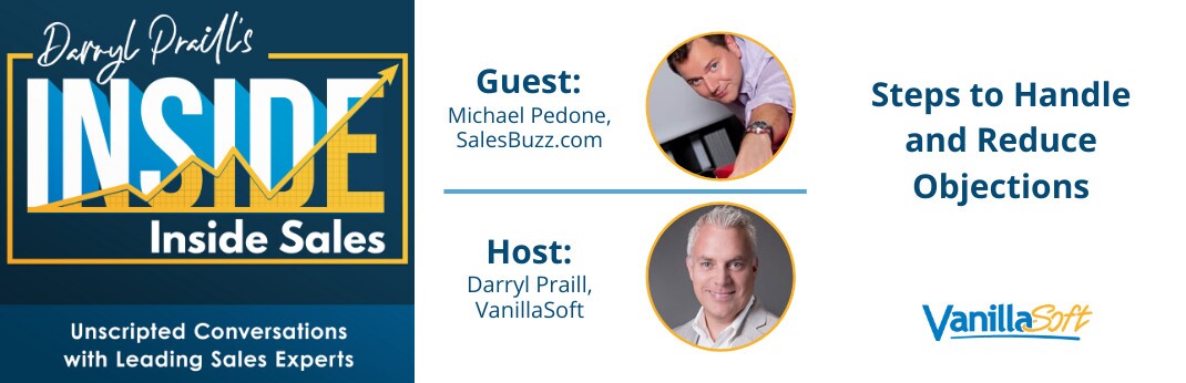 Inside Sales Training Podcast: Steps to Handle and Reduce Objections
